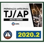 TJ AP - Analista Judiciário (CERS 2020.2) Preparação Antecipada - Tribunal de Justiça do Amapá